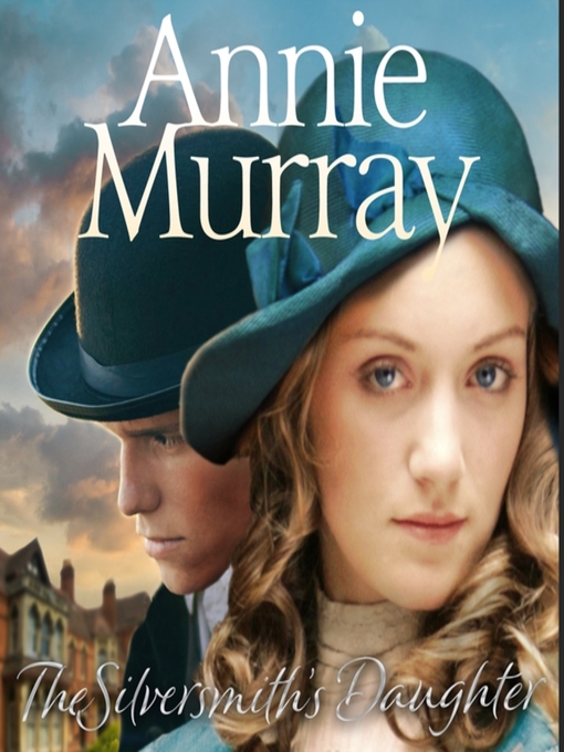 Title details for The Silversmith's Daughter by Annie Murray - Wait list